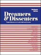 Dreamers & dissenters. Viaggio illustrato tra le mode degli anni Sessanta. Ediz. italiana e inglese