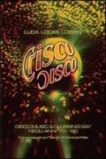 Crisco disco. Disco music & clubbing gay tra gli anni '70 e '80