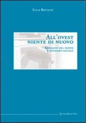 All'Ovest niente di nuovo. Immagini del tempo e pensiero sociale