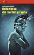 Nella vasca dei terribili piranha