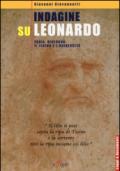 Indagine su Leonardo. Pavia, Vigevano, il Ticino e l'università. Ediz. illustrata