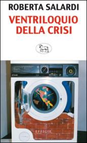 Ventriloquio della crisi