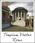 Roma, tempio di Vesta nel Foro Romano. Ediz. multilingue