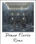 Roma. Domus Flavia. Ediz. italiana e inglese