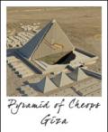 Giza. Pyramid of Cheops. Ediz. italiana e inglese