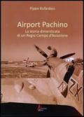 Airport Pachino. La storia dimenticata di un regio campo d'aviazione