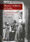 Musica e folklore di Sicilia. Cori di Val d'Anapo. 81 anni di storia