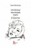 Un breve interminabile respiro. Il giorno