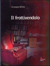 Il frottivendolo