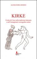 Kirke. Il mito di Circe nella traduzione letteraria e nell'immaginario iconografico attico