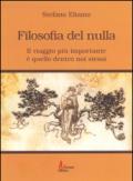 Filosofia del nulla. Il viaggio più importante è quello dentro noi stessi