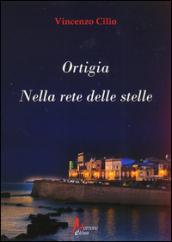 Ortigia. Nella rete delle stelle