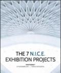 The 7 N.I.C.E. exhibition projects. Ediz. illustrata