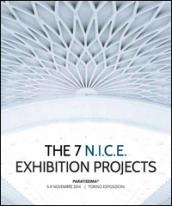 The 7 N.I.C.E. exhibition projects. Ediz. illustrata