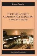 Il cuore a volte cammina all'indietro (come i gamberi)