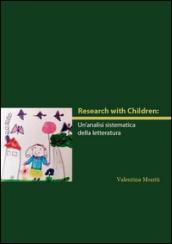 Research with children. Un'analisi sistematica della letteratura