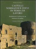 Castelli normanni e svevi in Terra di Lavoro. Insediamenti fortificati in un territorio di confine