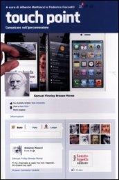 Touch point. Comunicare nell'iperconnessione