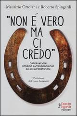 «Non è vero ma ci credo». Osservazioni storico antropologiche sulle superstizioni