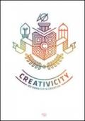 Creativicity. IED Roma città creativa. Ediz. italiana e inglese