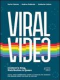 Viral Video: Content is King, Distribution is Queen: 11 (Media e web communications)