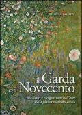 Il Garda e il Novecento. Momenti e ricognizioni nell'arte della prima metà del secolo