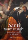 Santi taumaturghi. Percorsi tra arte e devozione in valle Sabbia