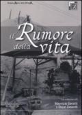 Il rumore della vita