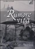 Il rumore della vita