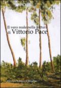 Il vero reale nella pittura di Vittorio Pace