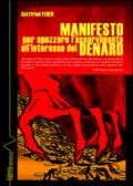 Manifesto per spezzare l'asservimento all'interesse del denaro