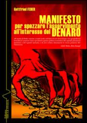 Manifesto per spezzare l'asservimento all'interesse del denaro