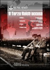 Il Terzo Reich accusa