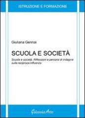 Scuola e società. Riflessioni e percorsi di indagine sulla reciproca influenza