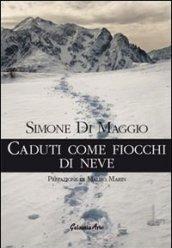 Caduti come fiocchi di neve