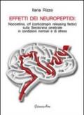 Effetti dei neuropeptidi. Nocicettina, CRF (corticotropin releasing factor), sulla serotonina cerebrale in condizioni normali e di stress