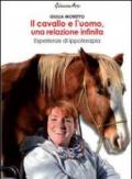 Il cavallo e l'uomo, una relazione infinita. Esperienze di ippoterapia