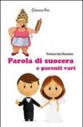 Parola di suocera e parenti vari