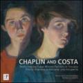 Chaplin and Costa. Pittrici straniere in Toscana. Una riscoperta. Ediz. italiana e inglese