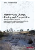 Memory anf change, sharing and competition. The appointment of spaces in settlements and necropoles within the bronze age cypriot communities