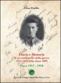 Diario e memorie di un combattente della guerra 1915-1918 della classe 1899. Piave 1917-1918