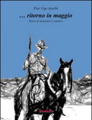 ... Ritorno in maggio. Storie di montatori e cantieri