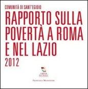 Rapporto sulla povertà a Roma e nel Lazio 2012