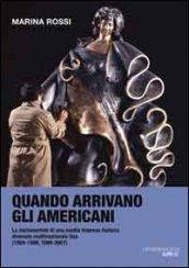 Quando arrivano gli amricani. La metamorfosi di una media impresa italiana divenuta multinazionale Usa (1959-2007)