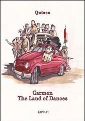 Carmen. The land of dances. Con CD Audio