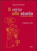 Il verso alla storia. Tra rime & cantilene