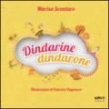 Dindarine dindarone. Con CD Audio. Ediz. multilingue