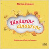 Dindarine dindarone. Con CD Audio. Ediz. multilingue