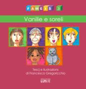 Fameis. Ediz. illustrata. 3: Vanilie e soreli