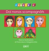 Fameis. Ediz. illustrata. 4: Doi nonos scompagnats